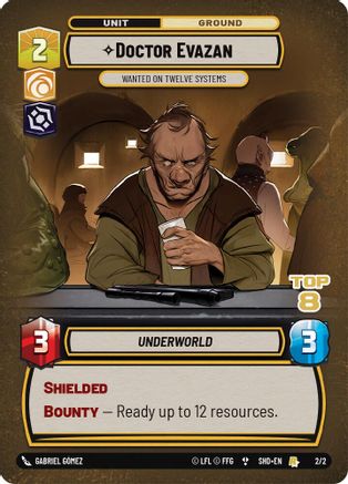 Doctor Evazan - Wanted on Twelve Systems (Top 8) (2/2) - Store Showdown Promos Foil