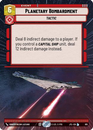 Planetary Bombardment (Hyperspace Foil) (915) - Jump to Lightspeed Foil