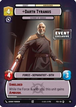Darth Tyranus - Servant of Sidious (118) - Event Exclusive Promos