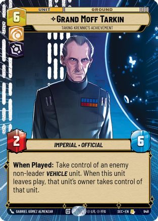 Grand Moff Tarkin - Taking Krennic's Achievement (Hyperspace Foil) (948) - Secrets of Power Foil