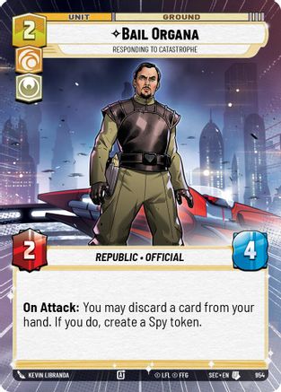 Bail Organa - Responding to Catastrophe (Hyperspace Foil) (954) - Secrets of Power Foil