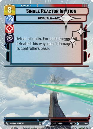 Single Reactor Ignition (Hyperspace Foil) (308) - A Lawless Time Foil