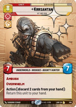 Krrsantan - Hit and Run (Hyperspace Foil) (348) - A Lawless Time Foil