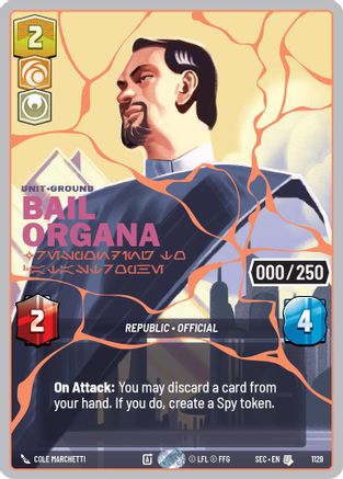Bail Organa - Responding to Catastrophe (Serialized) (Rose Gold) (1129) - Secrets of Power Foil