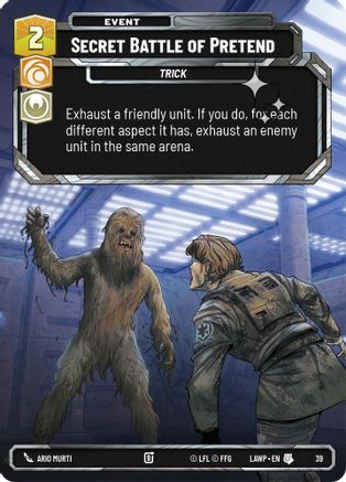 Secret Battle of Pretend (Foil) (39) - A Lawless Time  Weekly Play Promos Foil