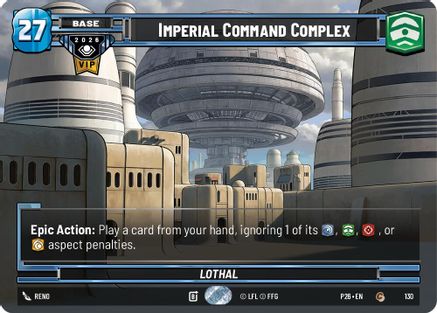 Imperial Command Complex (130) - Galactic Championship 2026 Foil