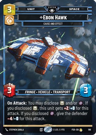 Ebon Hawk - Cause and Effect (186) - Galactic Championship 2026 Foil