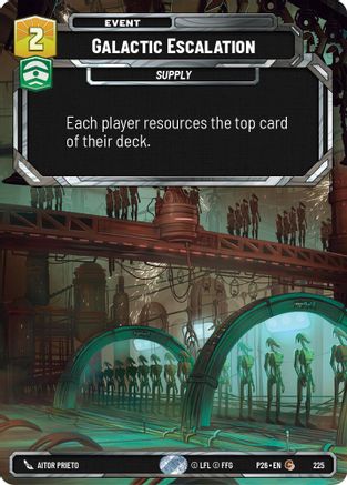 Galactic Escalation (Foil) (225) - Sector and Regional Promos Season 2 Foil