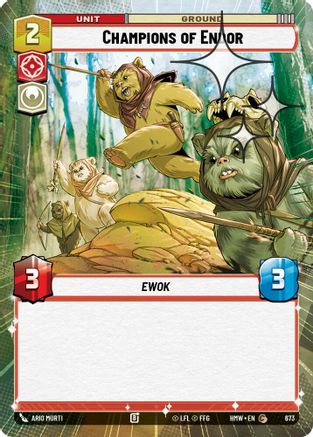 Champions of Endor (Hyperspace Foil) (673) - Homeworlds Foil