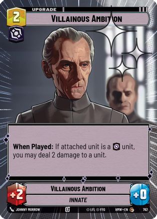 Villainous Ambition (Hyperspace Foil) (762) - Homeworlds Foil
