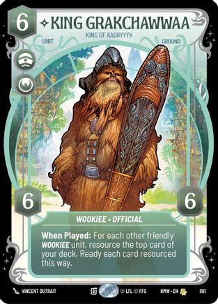 King Grakchawwaa - King of Kashyyyk (Prestige Foil) (861) - Homeworlds Foil