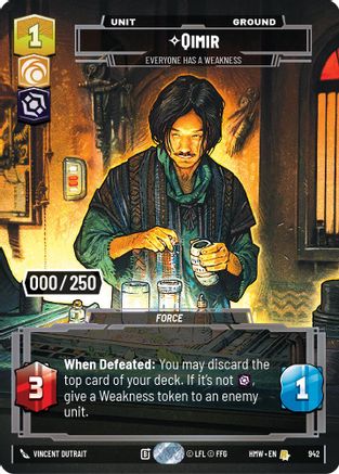 Qimir - Everyone Has a Weakness (Serialized) (942) - Homeworlds Foil