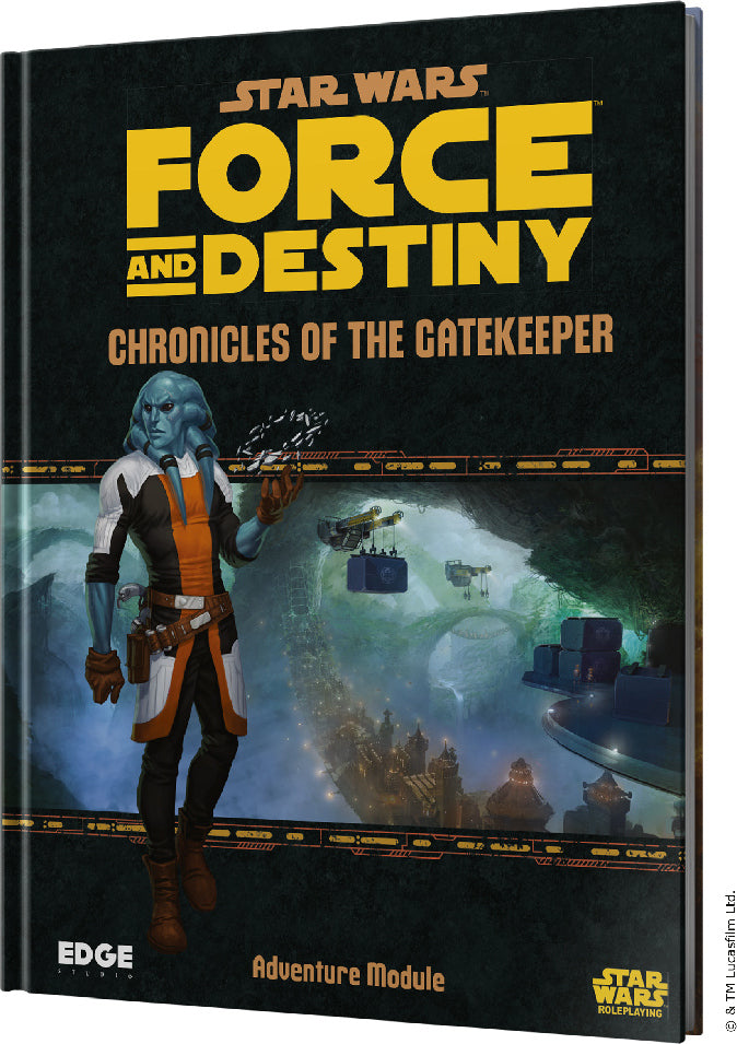 Star Wars - Force and Destiny: Chronicles of the Gatekeeper