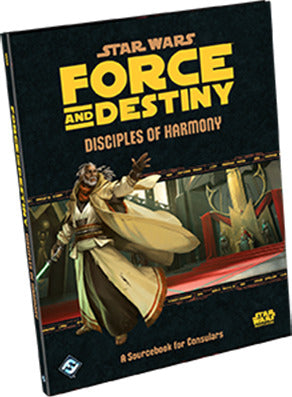 Star Wars: Force and Destiny: Disciples of Harmony