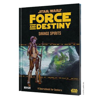 Star Wars - Force and Destiny: Savage Spirits